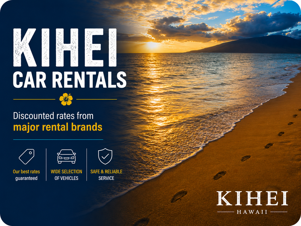 Kihei Car Rentals — Our best rates guaranteed